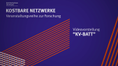 Kostbare Netzwerke: KV-BATT