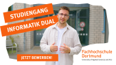 Dein Weg zum IT-Profi: Studiere Informatik Dual an der FH Dortmund | Theorie & Praxis vereint