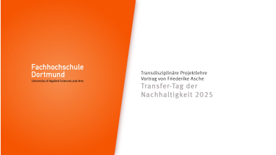 Transfer-Tag der Nachhaltigkeit 2025: Friederike Asche, Transdisziplinäre Projektlehre