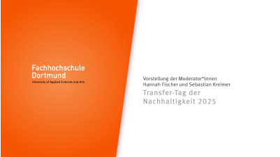 Transfer-Tag der Nachhaltigkeit 2025: Hannah Fischer/Sebastian Kreimer, Inhaltliche Einführung